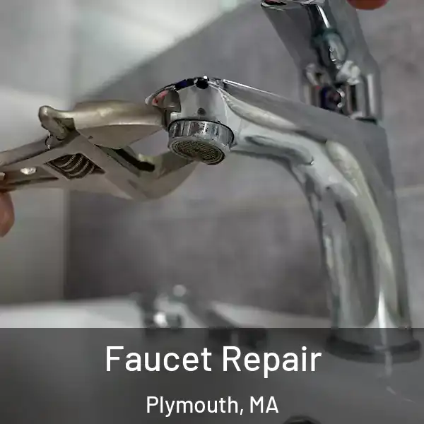  Faucet Repair Plymouth, MA