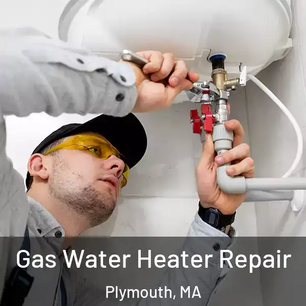  Gas Water Heater Repair Plymouth, MA