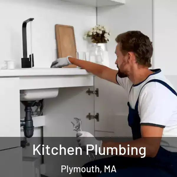  Kitchen Plumbing Plymouth, MA