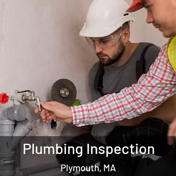  Plumbing Inspection Plymouth, MA