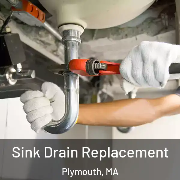  Sink Drain Replacement Plymouth, MA