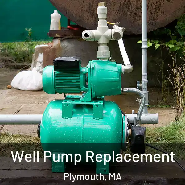  Well Pump Replacement Plymouth, MA